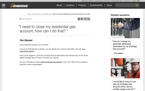 I need to close my residential gas account, how ... - Enbridge Inc.