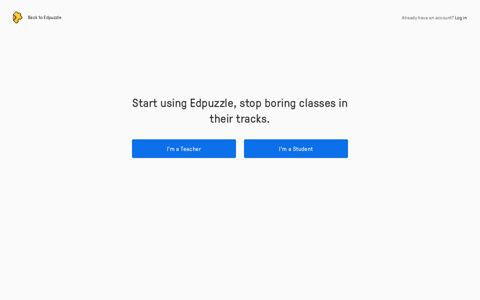 using Edpuzzle, stop boring classes in their tracks.
