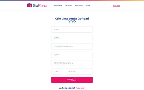 Crie uma conta GoRead VIVO - GoRead - A maior plataforma ...