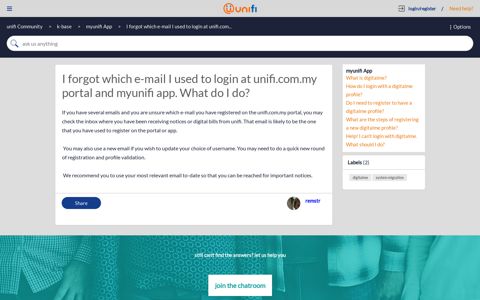 I forgot which e-mail I used to login at unifi ... - unifi Community