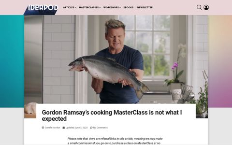 Gordon Ramsay's cooking MasterClass is not what I expected