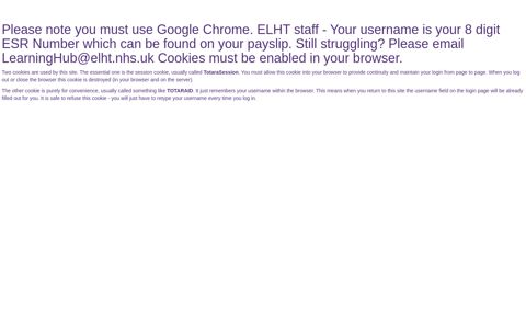 Please email LearningHub@elht.nhs.uk Cookies must be ...