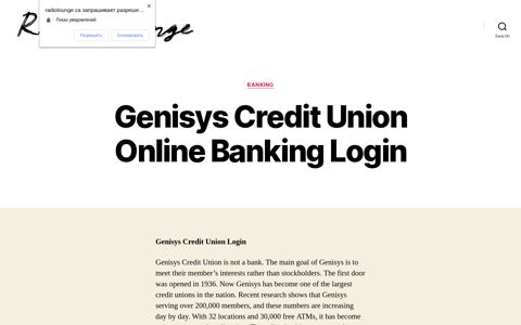 Genisys Credit Union Online Banking Login – Radio Lounge