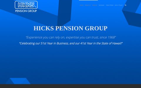 Hicks Pension Group – "EXPERIENCE YOU CAN RELY ON ...