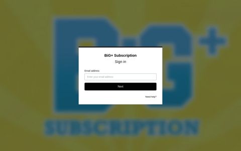 Sign in - BiG+ Subscription