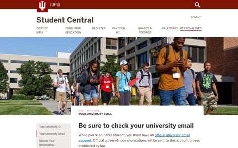 Your University Email: Personal Info: Student Central: IUPUI