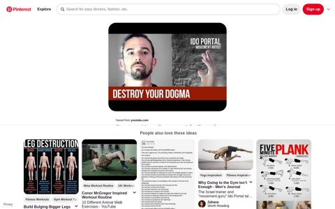 Destroy Your Dogma - Ido Portal | London Real - Pinterest
