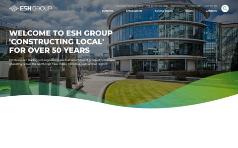 Constructing Local, Welcome to Esh Group