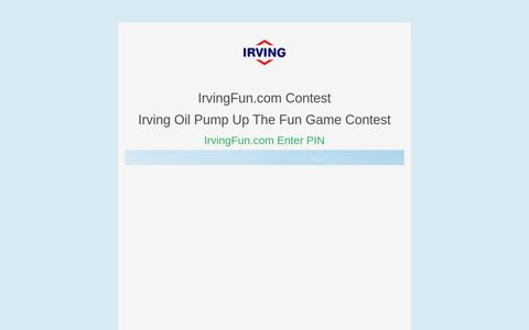 IrvingFun.com Contest / Enter PIN / Pump Up The Fun Game