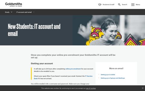 New Students: IT account and email - Goldsmiths, University ...