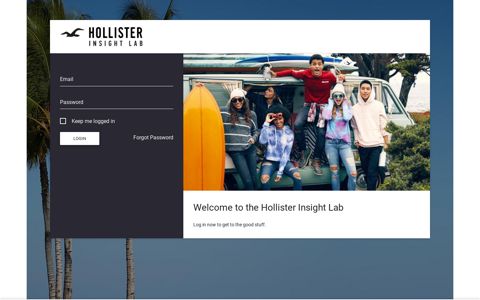 Log in now to get to the good stuff. - Hollister Insight Lab