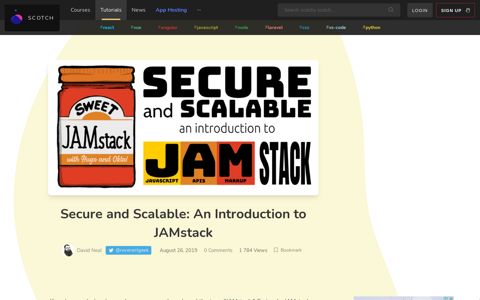 Secure and Scalable: An Introduction to JAMstack ― Scotch.io