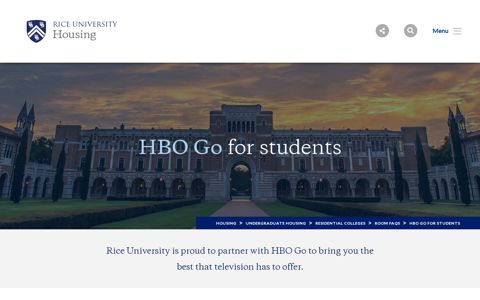 HBO Go for students | Housing | Rice University