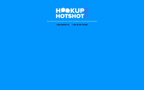 You Must Be At Least 18 to Enter - Hookup Hotshot
