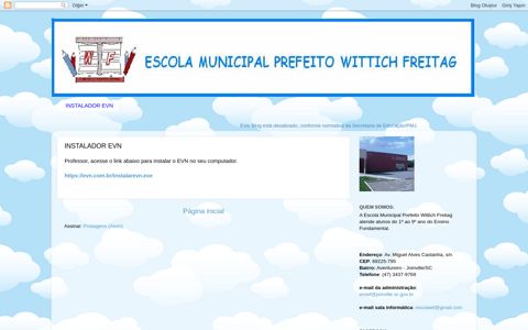 Escola Municipal Prefeito Wittich Freitag: INSTALADOR EVN