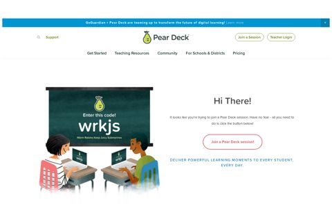 Trying to join a Pear Deck session? — Pear Deck
